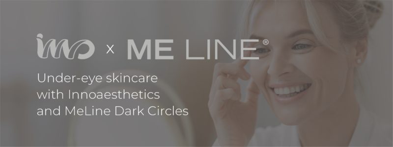 Under-eye skincare with Innoaesthetics and meline dark circles